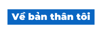 Về bản thân tôi